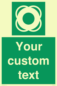 Custom sign safe condition Lifebuoy